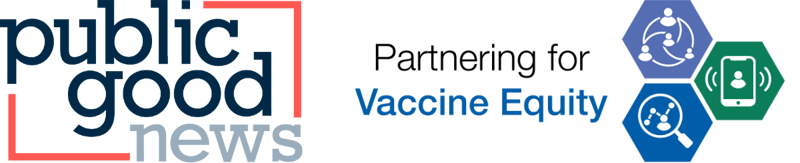 Public Good News, Partnering for Vaccine Equity