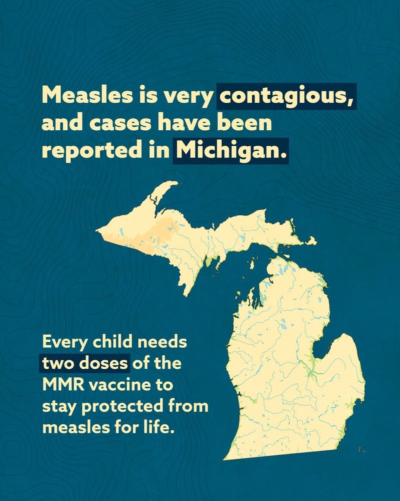 Measles is very contagious and cases have been reported in Michigan