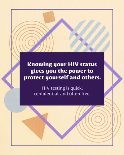Knowing your HIV status gives you the power to protect yourself and others