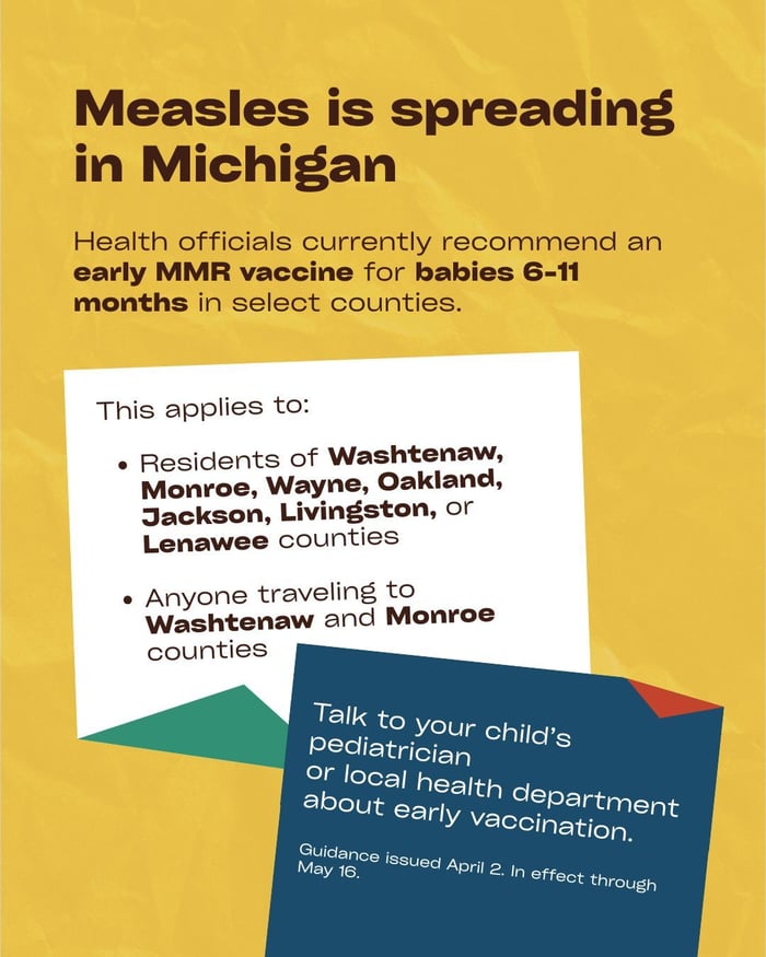 Measles is spreading in Michigan. Health officials currently recommend an early MMR vaccine for babies 6-11 months in select counties