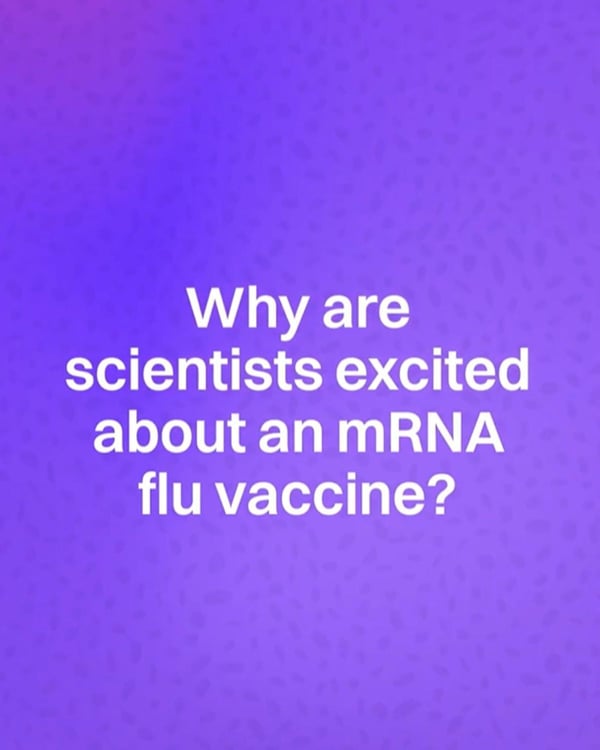 Why are scientists excited about an mRNA flu vaccine