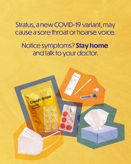 Stratus, a new COVID-19 variant, may cause a sore throat or hoarse voice